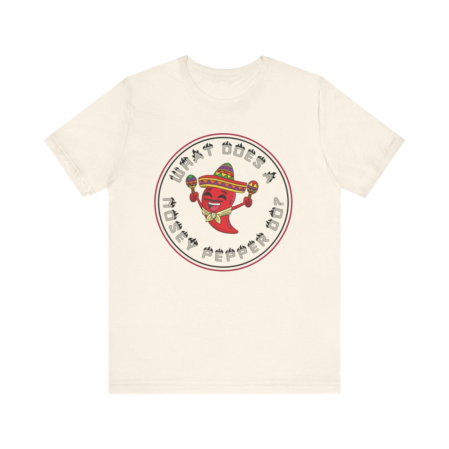 What Does a Nosey Pepper Do? - Funny Shirt - Dad Joke - Gift Shirt - Bella + Canvas 3001 Dad Joke Shirt - Nerdy by Nature