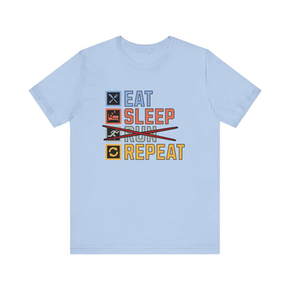 Eat, Sleep, No Run, Repeat - Nerdy by Nature