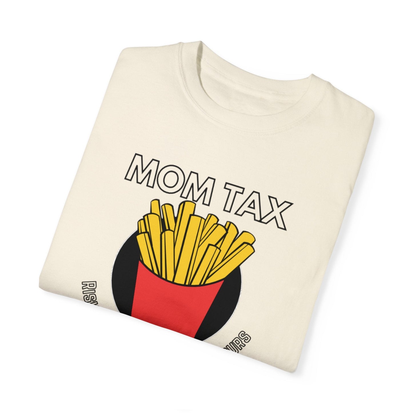 Mom Tax T - Shirt - Nerdy by Nature