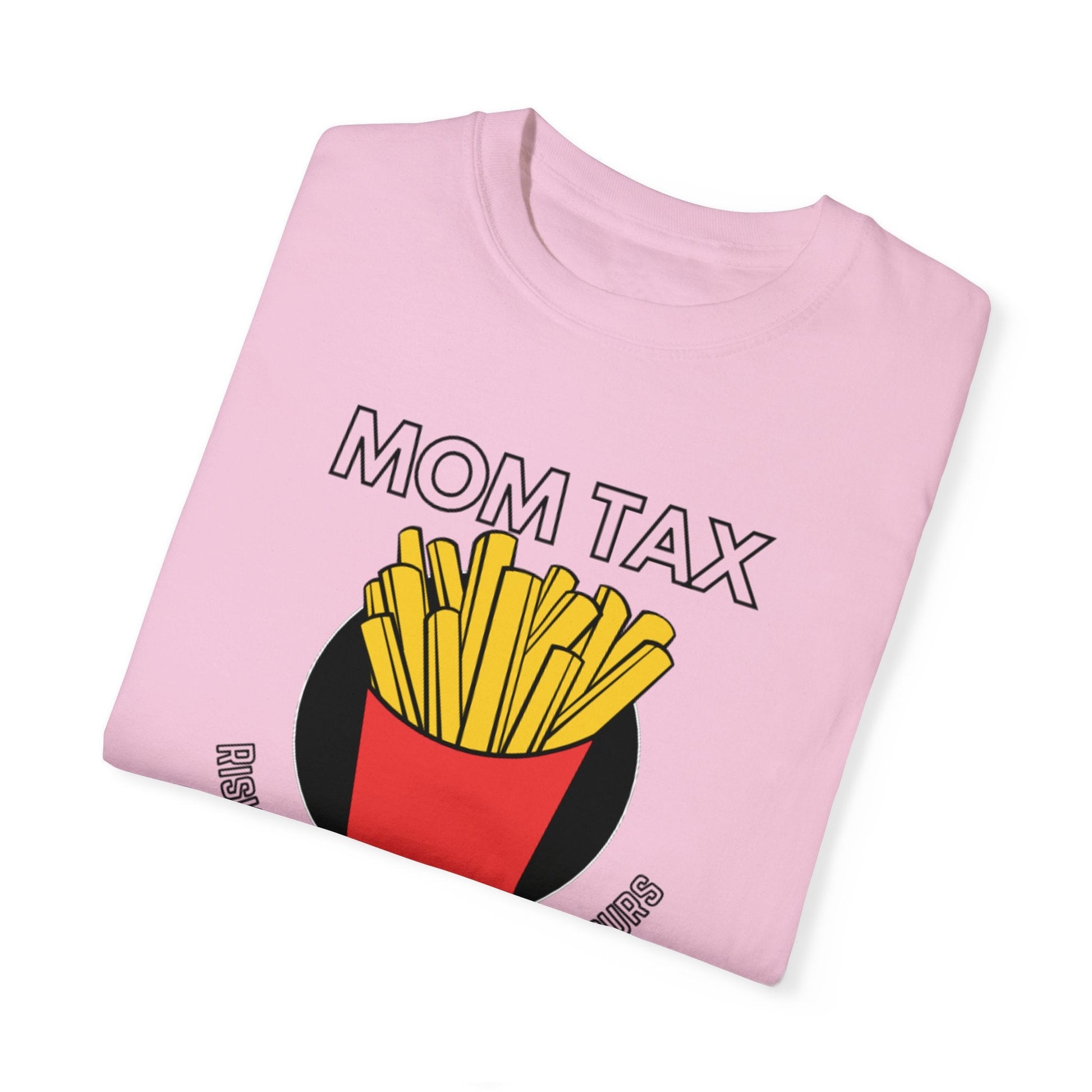 Mom Tax T - Shirt - Nerdy by Nature