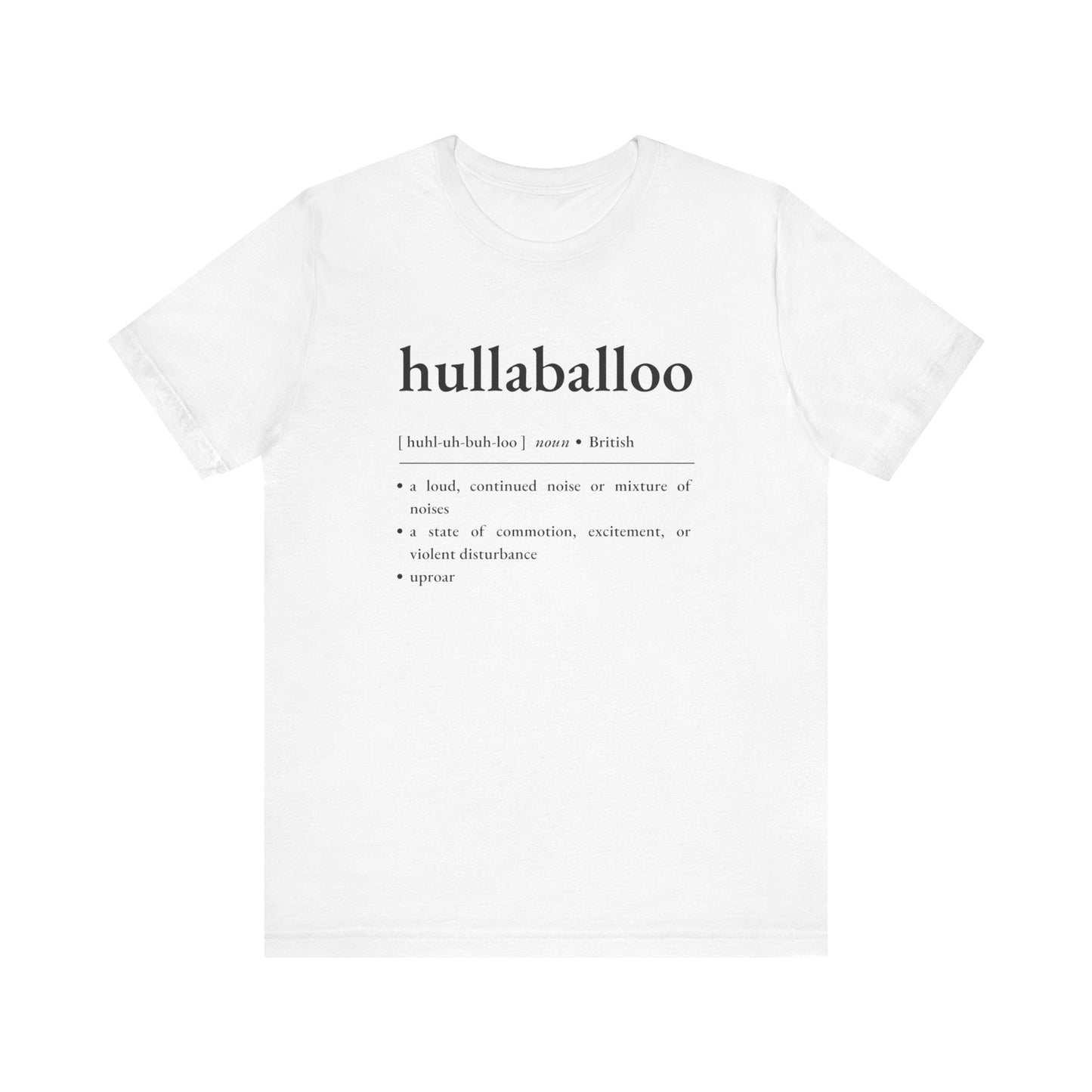 Nerd Word T - Shirt 'Hullaballoo' - Bella + Canvas 3001 - Nerdy by Nature