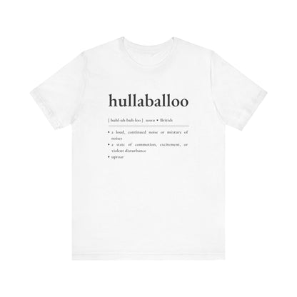 Nerd Word T - Shirt 'Hullaballoo' - Bella + Canvas 3001 - Nerdy by Nature