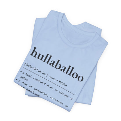 Nerd Word T - Shirt 'Hullaballoo' - Bella + Canvas 3001 - Nerdy by Nature