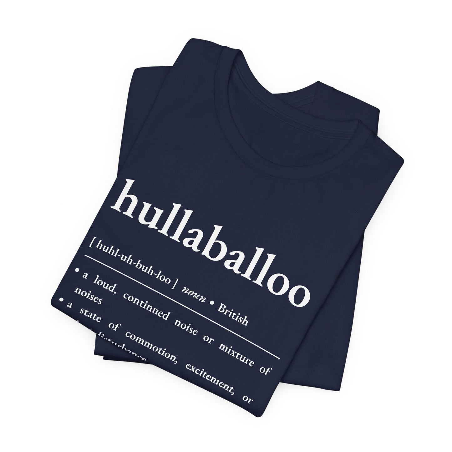 Nerd Word T - Shirt 'Hullaballoo' - Bella + Canvas 3001 - Nerdy by Nature