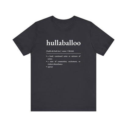 Nerd Word T - Shirt 'Hullaballoo' - Bella + Canvas 3001 - Nerdy by Nature