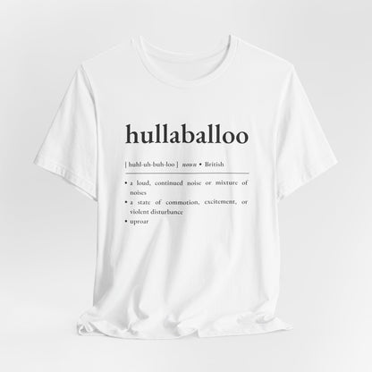 Nerd Word T - Shirt 'Hullaballoo' - Bella + Canvas 3001 - Nerdy by Nature