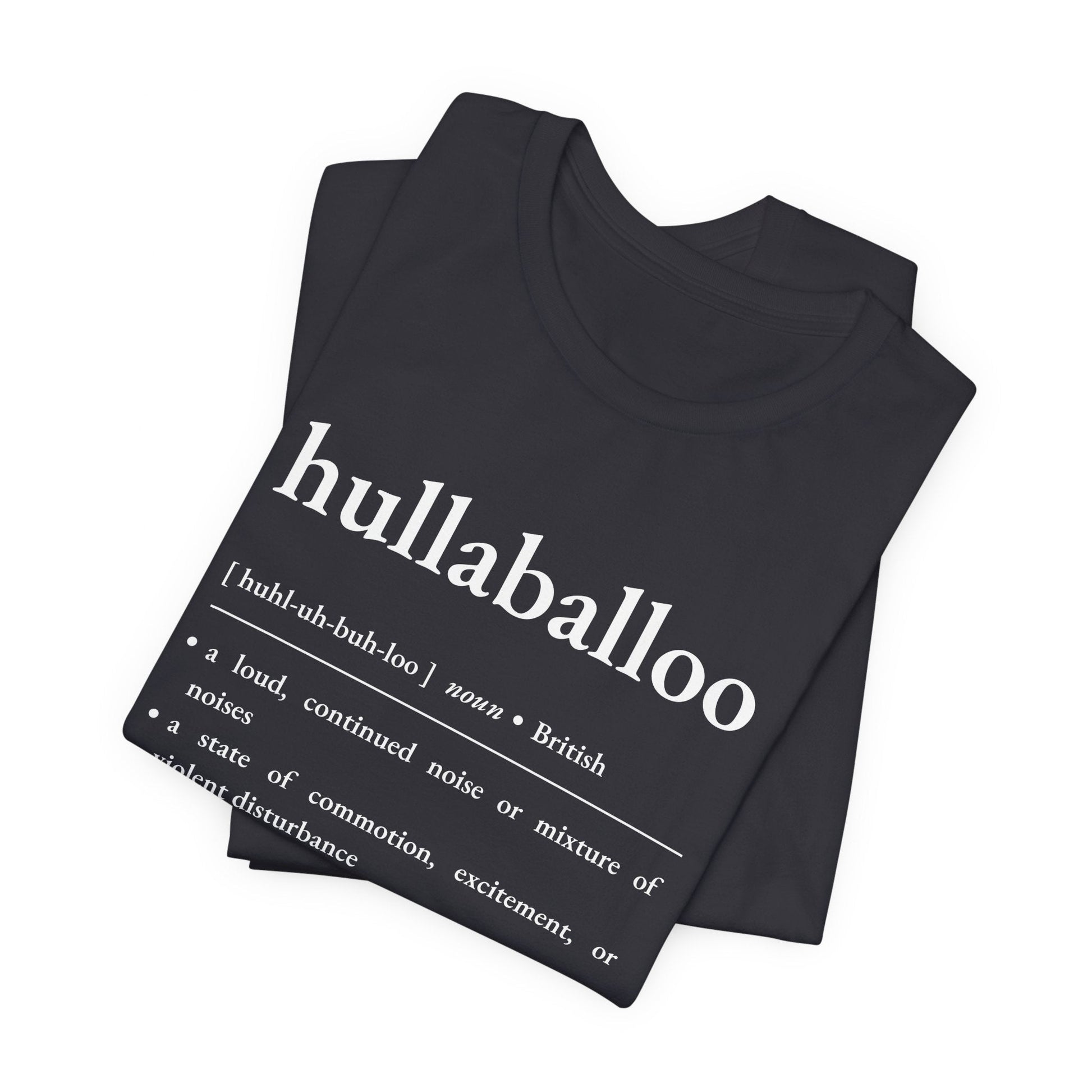 Nerd Word T - Shirt 'Hullaballoo' - Bella + Canvas 3001 - Nerdy by Nature