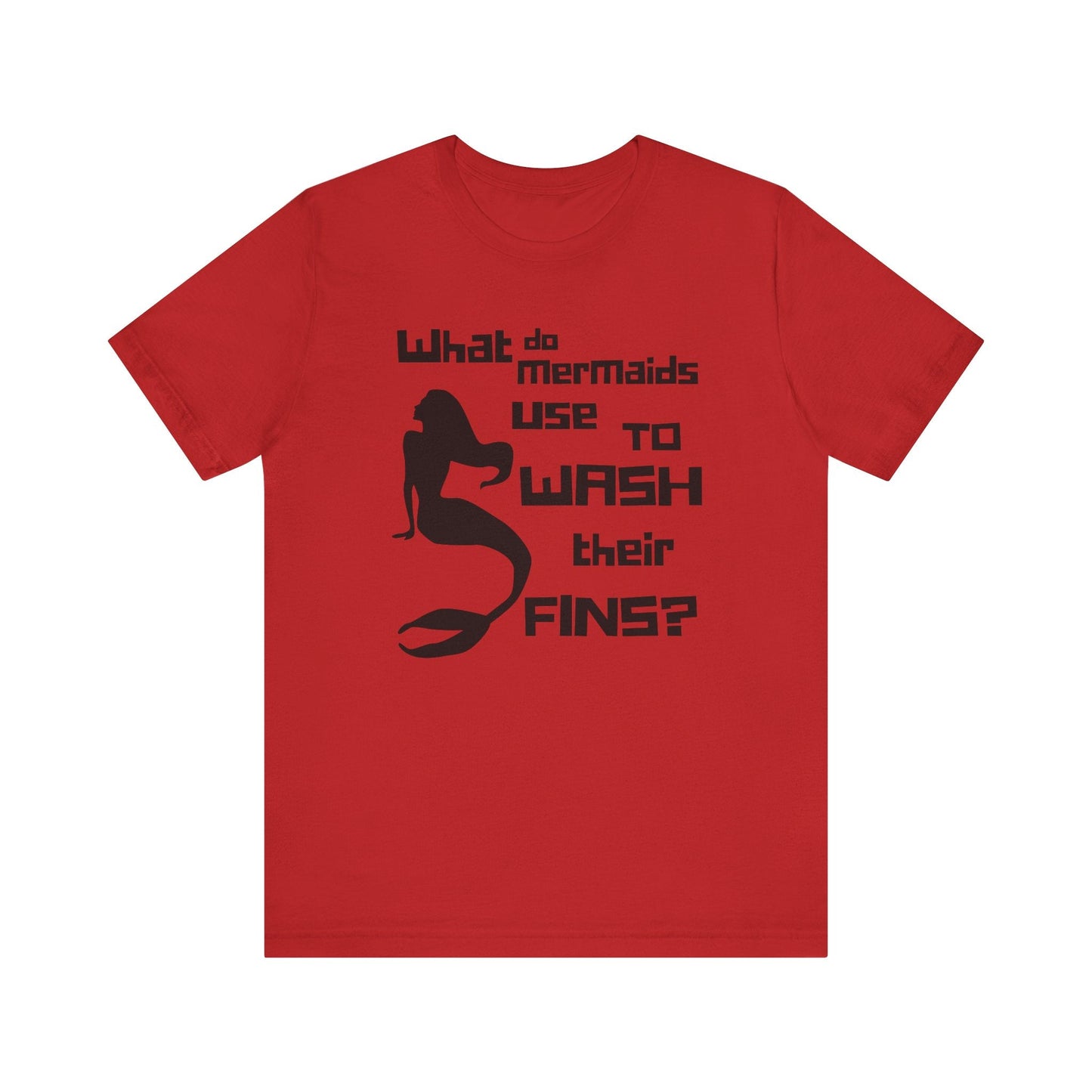 What Does a Mermaid Use to Clean Her Fins? - Funny Shirt - Dad Joke - Gift Shirt - Bella + Canvas 3001 Dad Joke Shirt - Nerdy by Nature