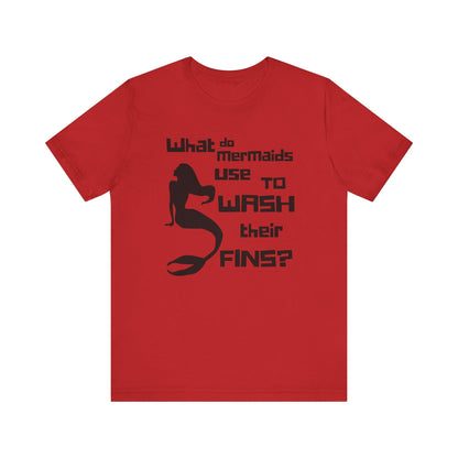 What Does a Mermaid Use to Clean Her Fins? - Funny Shirt - Dad Joke - Gift Shirt - Bella + Canvas 3001 Dad Joke Shirt - Nerdy by Nature