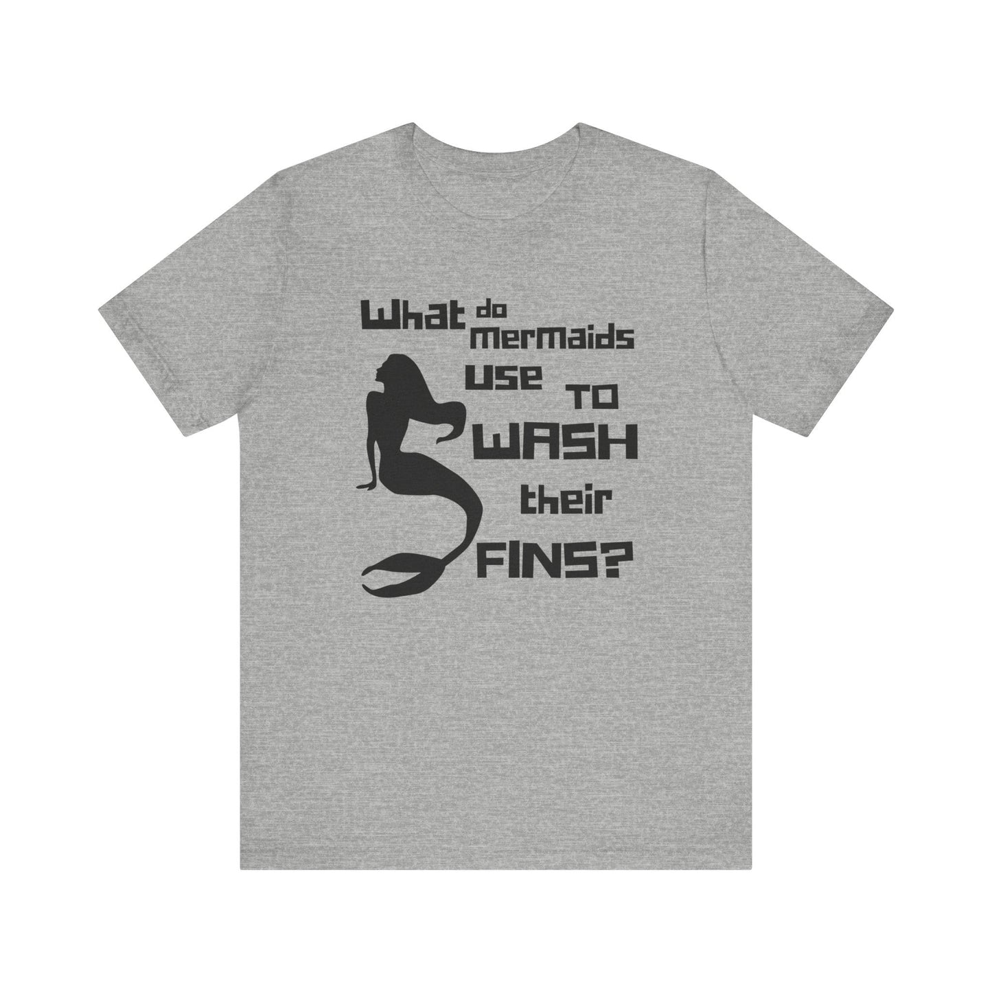 What Does a Mermaid Use to Clean Her Fins? - Funny Shirt - Dad Joke - Gift Shirt - Bella + Canvas 3001 Dad Joke Shirt - Nerdy by Nature